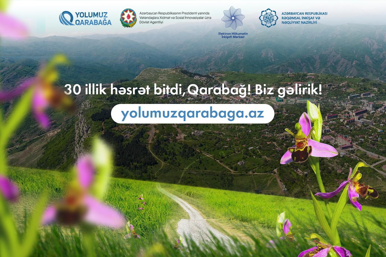 The portal www.yolumuzqarabaga.az has been launched
